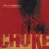 Choke - Kiss It Goodbye - Music - REVELATION - 0098796008126 - January 3, 2000