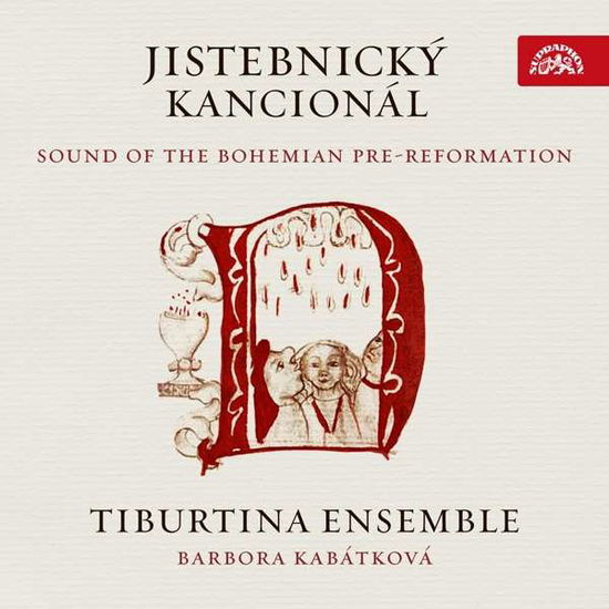 Cover for Tiburtina Ensemble / Jistebnicky Kancional · Sound Of The Bohemian Pre-Reformation (CD) (2021)