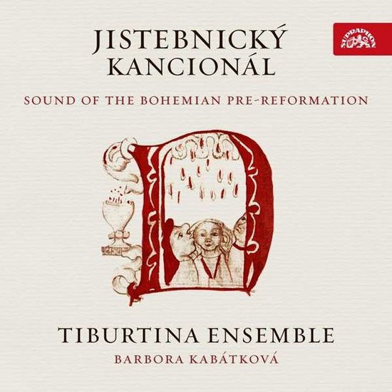 Sound Of The Bohemian Pre-Reformation - Tiburtina Ensemble / Jistebnicky Kancional - Música - SUPRAPHON - 0099925429126 - 23 de abril de 2021
