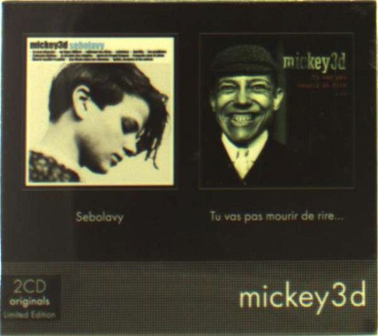 Cover for Mickey 3d · Sebolavy/Tu Vas Pas Mourir De Rire (CD) (2017)