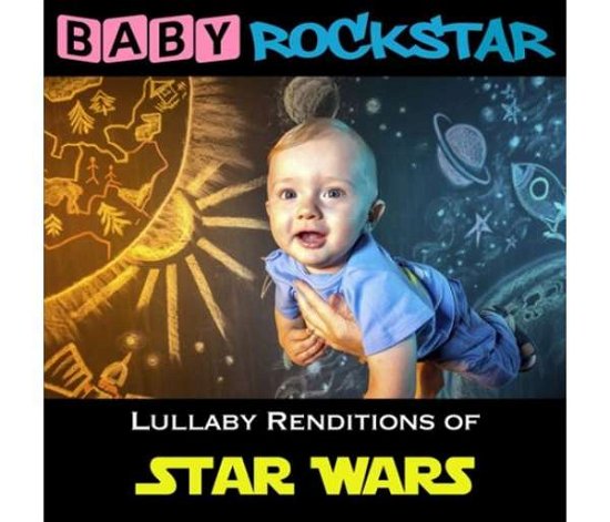 Star Wars: Lullaby Renditions - Baby Rockstar - Música - HELISEK MUSIC PUBLIS - 0190374025126 - 3 de junio de 2016