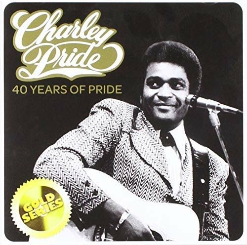 Cover for Charley Pride · 40 Years Of Pride (CD) (2018)