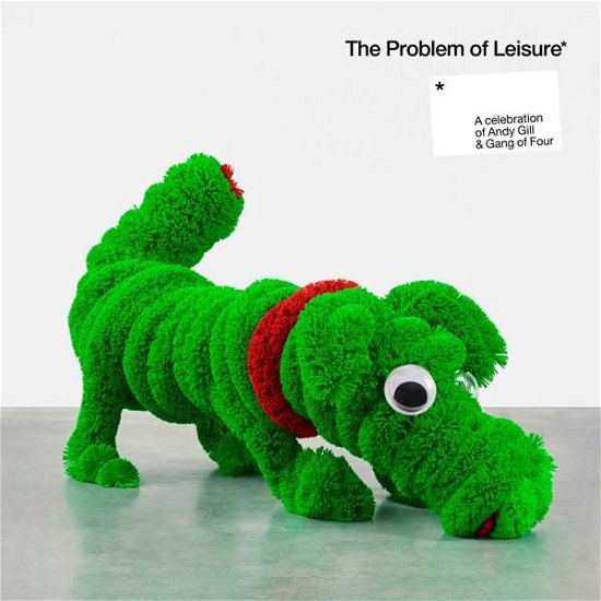 Cover for Problem of Leisure: Celebration of Andy / Various · Problem Of Leisure: A Celebration Of Andy Gill And Gang Of Four (LP) (2021)