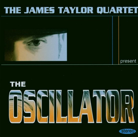 Oscillator - James -Quartet- Taylor - Música - ROOTDOWN - 0223178013126 - 4 de março de 2019