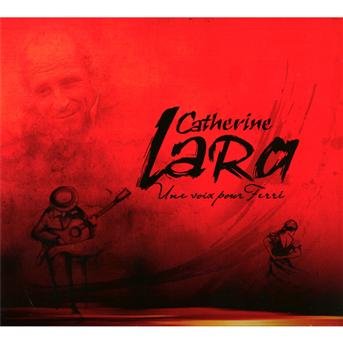 Cover for Catherine Lara · Une Voix Pour Ferre (CD) [Digipak] (2011)