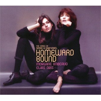 Homeward Bound: Songs of Simon & Garfunkel - Morgane Imbeaud - Musik - CAROLINE - 0602577039126 - 1 februari 2019