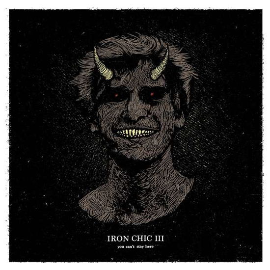 You Can't Stay Here - Iron Chic - Muziek - SIDEONEDUMMY - 0603967169126 - 20 oktober 2017