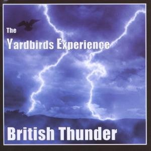 Cover for The Yardbirds Experience · British Thunder (CD) (2015)