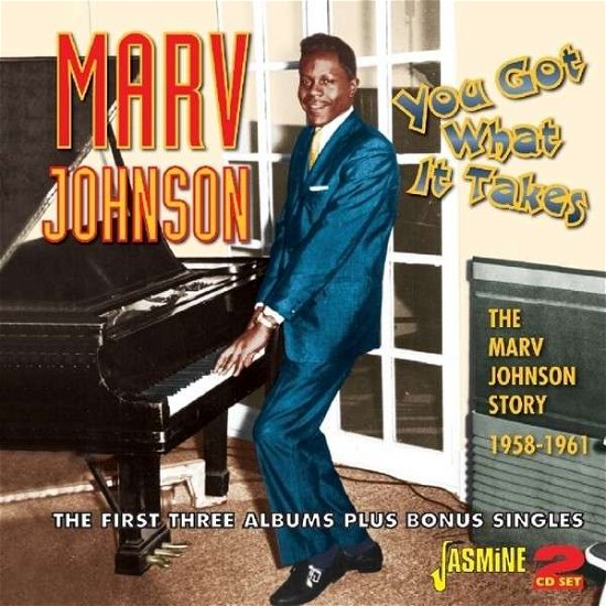 You Got What It Takes - Marv Johnson - Música - JASMINE - 0604988073126 - 25 de fevereiro de 2014