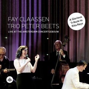 Cover for Fay Claassen · Live At The Amsterdam Concertgebouw (CD) (2015)