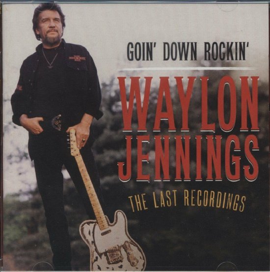 Cover for Waylon Jennings · Goin Down Rockin (CD) (2012)