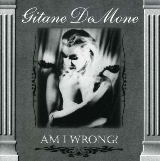 Am I Wrong - Gitane Demone - Musik - TRIPLEX - 0614256001126 - 30. september 1999
