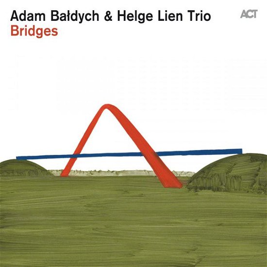 Cover for Baldych, Adam &amp; Helge Lien -Trio- · Bridges (CD) [Digipack] (2015)