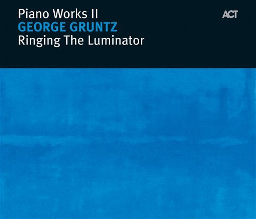 Cover for George Gruntz · Piano Works 2 - Ringing T (CD) (2005)