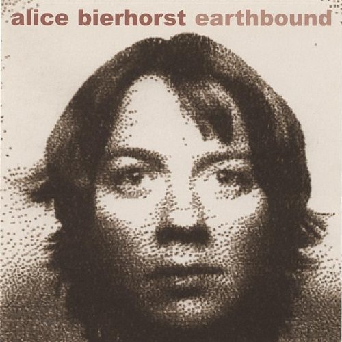 Cover for Alice Bierhorst · Earthbound (CD) (2003)