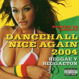 Dancehall Nice Again 2004 / Various - Various Artists - Musiikki - SEQUENCE - 0617465802126 - maanantai 26. huhtikuuta 2004