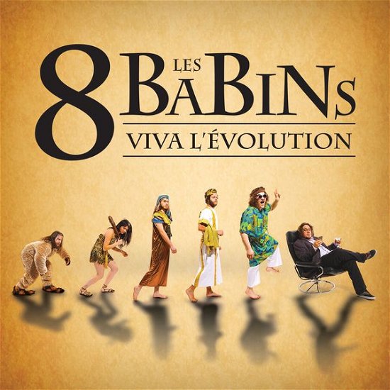 Viva L'evolution - 8 Babins Les - Música - FRENCH LANGUAGE - 0619061439126 - 25 de março de 2014