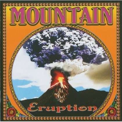 Cover for Mountain · ERUPTION by MOUNTAIN (CD) (2017)