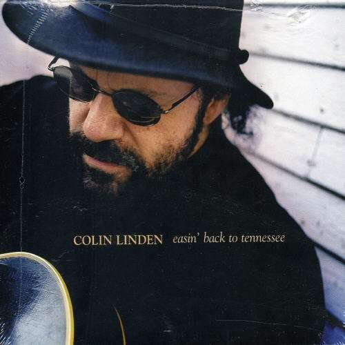 Easin Back to Tennessee - Colin Linden - Musik - BLUES - 0620638040126 - 7. august 2007