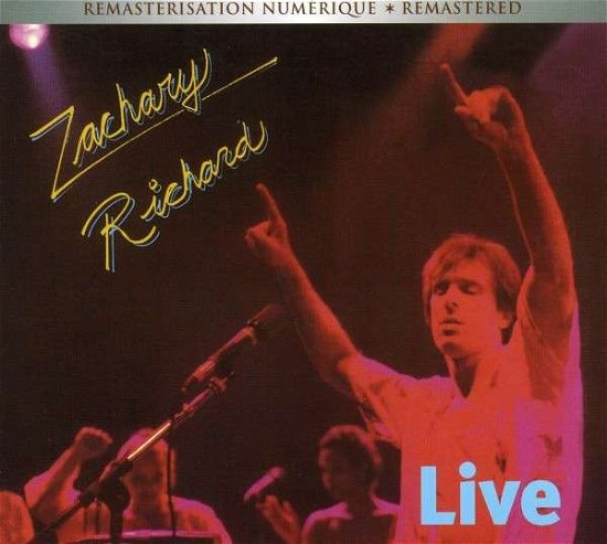 Cover for Zachary Richard · Live in Montreal (CD) (2008)