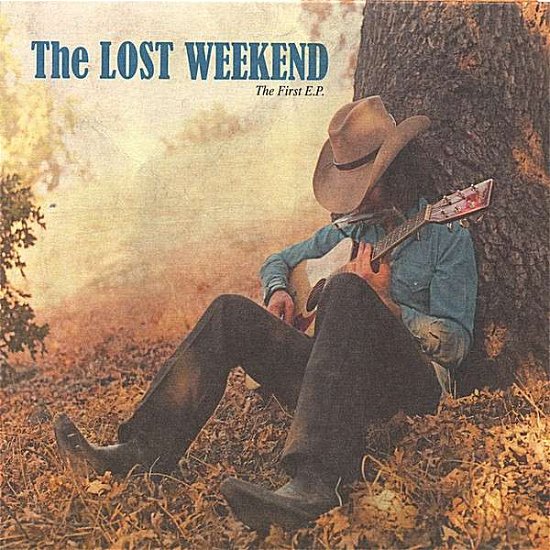 Cover for Lost Weekend · First EP (CD) (2007)