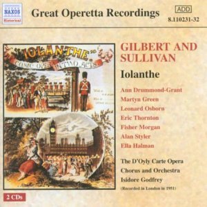 Gilbert And Sullivaniolanthe - Doyly Carte Opera Cogodfrey - Musiikki - NAXOS HISTORICAL - 0636943123126 - maanantai 30. kesäkuuta 2003