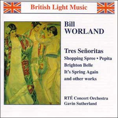 Cover for Worland / Sutherland / Rte Concert Orchestra · Tres Senoritas (CD) (2001)