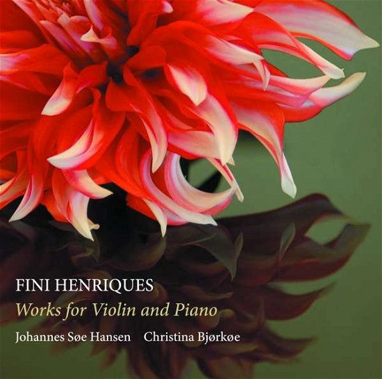 Cover for Hanson / Bjorkoe · Fini Henriques: Works For Violin And Piano (CD) (2019)