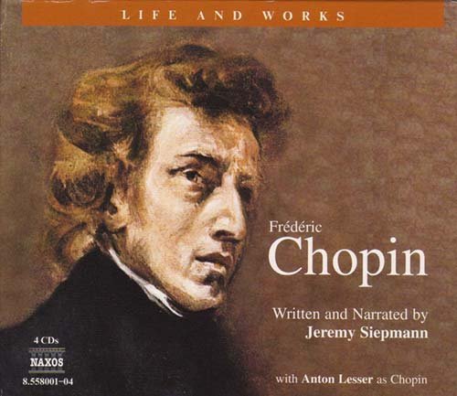 Cover for Chopin / Siepmann / Lesser · Life &amp; Works of Chopin (CD) (2001)