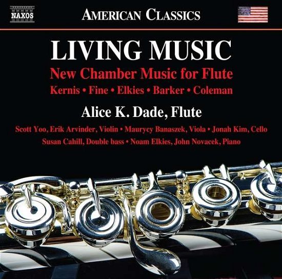 Living Music: New Chamber Music For Flute - Alice Dade - Música - NAXOS - 0636943983126 - 16 de fevereiro de 2018