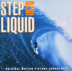 Cover for Step Into Liquid (CD) (2005)