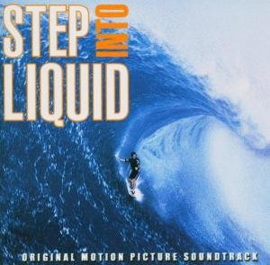 Step Into Liquid (CD) (2005)