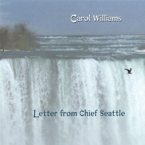 Cover for Carol Williams · Letter from Chief Seattle (CD) (2008)