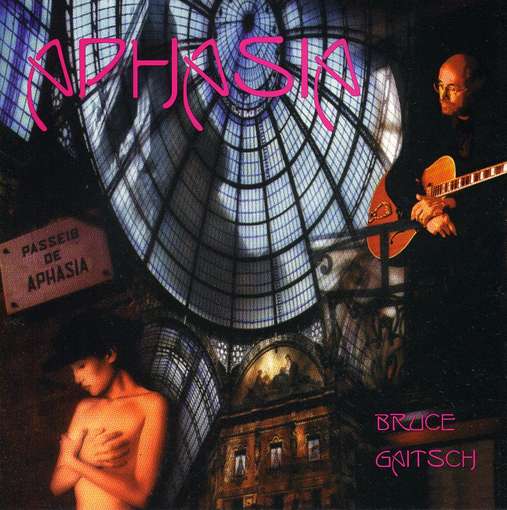 Cover for Bruce Gaitsch · Aphasia (CD) (2003)