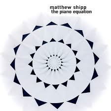 Cover for Matthew Shipp · The Piano Equation (CD) (2020)