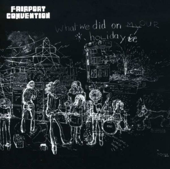 Cover for Fairport Convention · What We Did On Our Holida (CD) (2008)