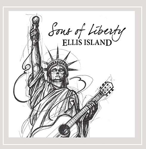 Cover for Ellis Island · Sons of Liberty (CD) (2015)