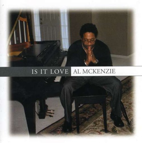 Is It Love - Al Mckenzie - Música - CDB - 0656613248126 - 21 de maio de 2002