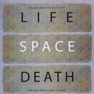 Cover for Laswell,bill / Dalai Lama / Kondo,toshinori · Life Space Death (CD) (2002)