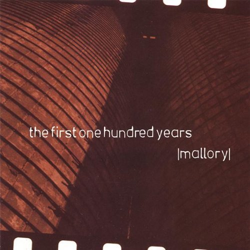 Cover for Mallory · First One Hundred Years (CD) (2007)