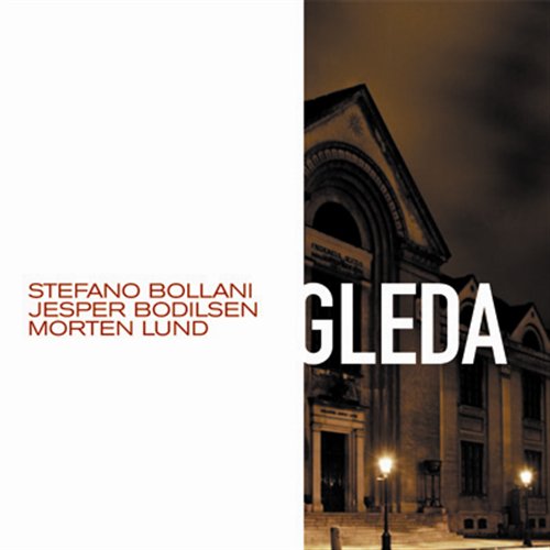 Gleda - Stefano Bollani / Jesper Bodilsen / Morten Lund - Musiikki - CADIZ - STUNT - 0663993050126 - perjantai 15. maaliskuuta 2019