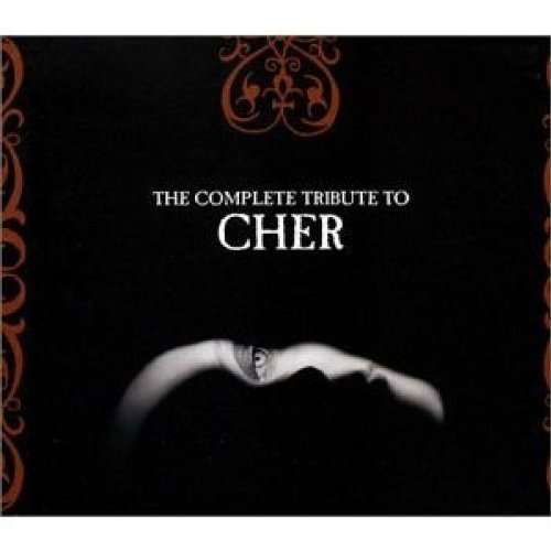 Complete Tribute To Cher - Various Artists - Musiikki - Cleopatra - 0666496428126 - maanantai 1. helmikuuta 2010