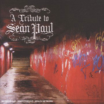 Tribute To Sean Paul - Sean Paul - Music - Cleopatra - 0666496444126 - February 1, 2010