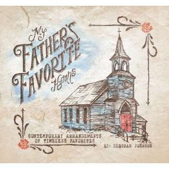 Cover for Deborah Johnson · My Father's Favorite Hymns (CD) (2012)