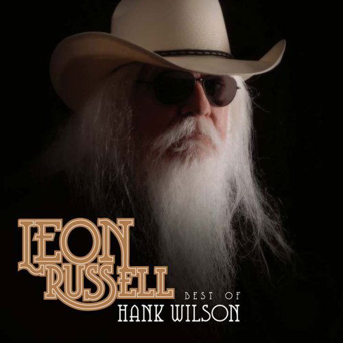 Best of Hank Wilson - Leon Russell - Musiikki - ROCK - 0679433102126 - lauantai 30. kesäkuuta 1990