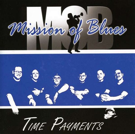 Time Payments - Mission of Blues - Musiikki - OMS Records - 0683575052126 - tiistai 2. elokuuta 2005