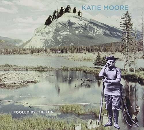 Cover for Katie Moore · Fooled by the Fun (CD) (2015)