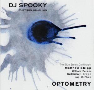 Optometry - DJ Spooky - Música - THIRSTY EAR - 0700435712126 - 9 de julio de 2002