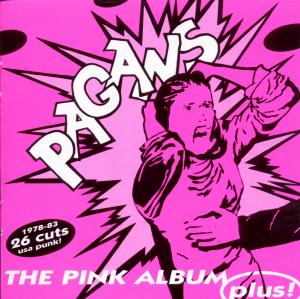 Pink Album...Plus! - Pagans - Musik - CRYPT - 0700498009126 - 17. maj 2001