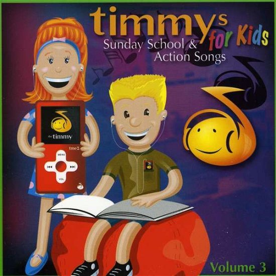 Cover for Timmys for Kids · Timmys for Kids-sunday School &amp; Action Songs Vol.3 (CD) (2018)